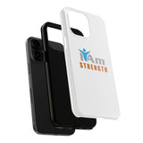 "I Am Strength" Affirmation Inspirational Tough Phone Case - I Am Strength Motivational Design