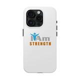 "I Am Strength" Affirmation Inspirational Tough Phone Case - I Am Strength Motivational Design