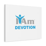 I Am Devotion Canvas Wall Art - Inspirational Home Decor