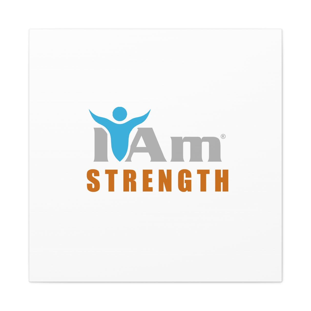 I Am Strength Canvas Wall Art - Inspirational Home Decor