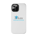 "I Am Knowledge" Affirmation Inspirational Tough Phone Case - I Am Knowledge Motivational Design