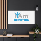 I Am Devotion Canvas Wall Art - Inspirational Home Decor