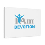 I Am Devotion Canvas Wall Art - Inspirational Home Decor