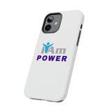 "I Am Power" Affirmation Inspirational Tough Phone Case - I Am POWER Motivational Design