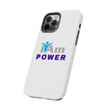 "I Am Power" Affirmation Inspirational Tough Phone Case - I Am POWER Motivational Design