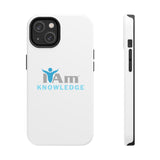 "I Am Knowledge" Affirmation Inspirational Tough Phone Case - I Am Knowledge Motivational Design