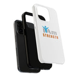 "I Am Strength" Affirmation Inspirational Tough Phone Case - I Am Strength Motivational Design