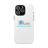 "I Am Knowledge" Affirmation Inspirational Tough Phone Case - I Am Knowledge Motivational Design