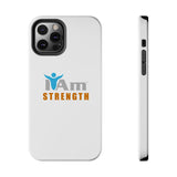 "I Am Strength" Affirmation Inspirational Tough Phone Case - I Am Strength Motivational Design