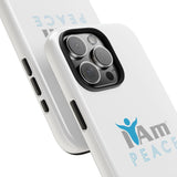 "I Am Peace" Affirmation Inspirational Tough Phone Case - I Am Peace Motivational Design
