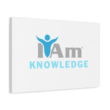 I Am Knowledge Canvas Wall Art - Inspirational Home Decor