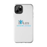 "I Am Knowledge" Affirmation Inspirational Tough Phone Case - I Am Knowledge Motivational Design