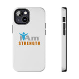 "I Am Strength" Affirmation Inspirational Tough Phone Case - I Am Strength Motivational Design