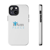 "I Am Peace" Affirmation Inspirational Tough Phone Case - I Am Peace Motivational Design