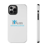 "I Am Knowledge" Affirmation Inspirational Tough Phone Case - I Am Knowledge Motivational Design