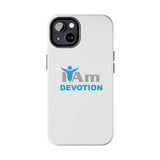 "I Am Devotion" Affirmation Inspirational Tough Phone Case - I Am Devotion Motivational Design