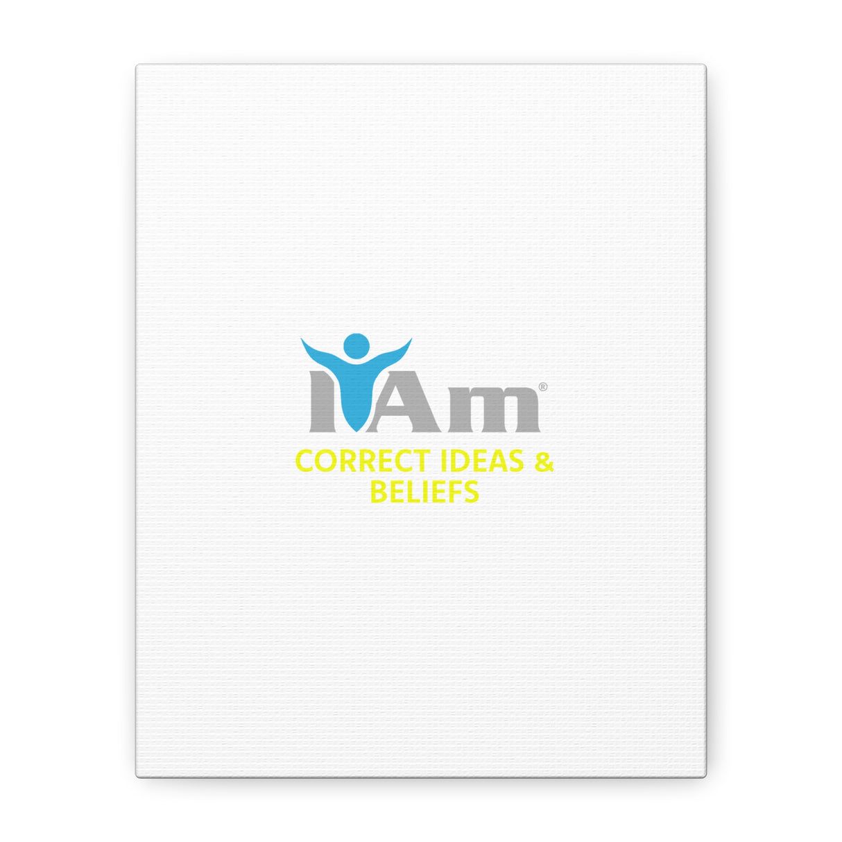 I Am Correct Ideas and Beliefs Canvas Wall Art - Inspirational Home Decor