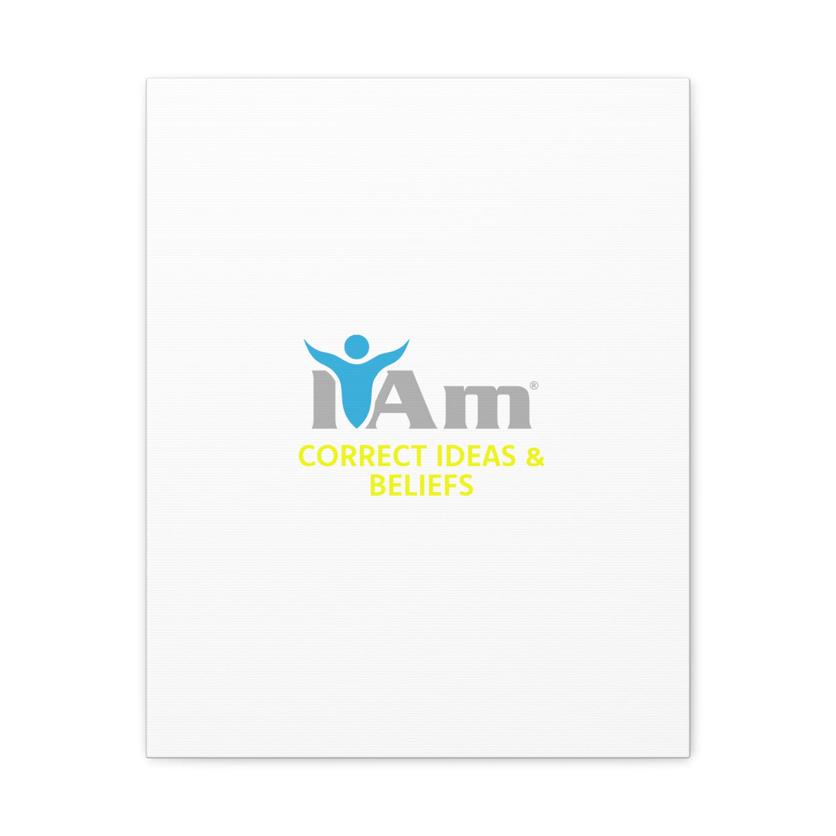 I Am Correct Ideas and Beliefs Canvas Wall Art - Inspirational Home Decor