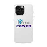 "I Am Power" Affirmation Inspirational Tough Phone Case - I Am POWER Motivational Design