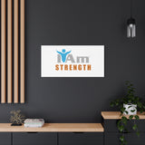 I Am Strength Canvas Wall Art - Inspirational Home Decor