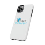 "I Am Knowledge" Affirmation Inspirational Tough Phone Case - I Am Knowledge Motivational Design