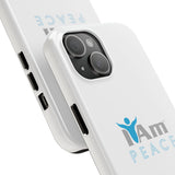 "I Am Peace" Affirmation Inspirational Tough Phone Case - I Am Peace Motivational Design