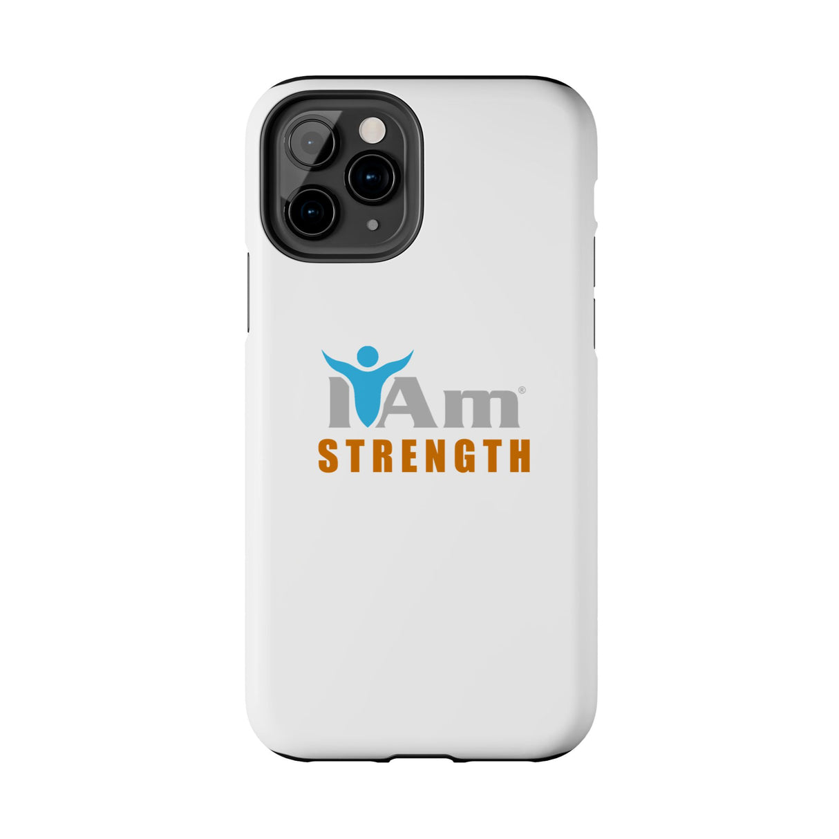 "I Am Strength" Affirmation Inspirational Tough Phone Case - I Am Strength Motivational Design