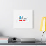 'I Am Control' Canvas Wall Art - Inspirational Home Decor