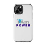 "I Am Power" Affirmation Inspirational Tough Phone Case - I Am POWER Motivational Design