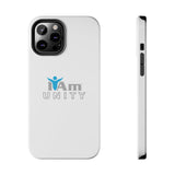 "I Am Unity" Affirmation Inspirational Tough Phone Case - I Am Unity Motivational Design