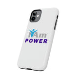 "I Am Power" Affirmation Inspirational Tough Phone Case - I Am POWER Motivational Design