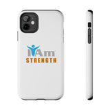 "I Am Strength" Affirmation Inspirational Tough Phone Case - I Am Strength Motivational Design