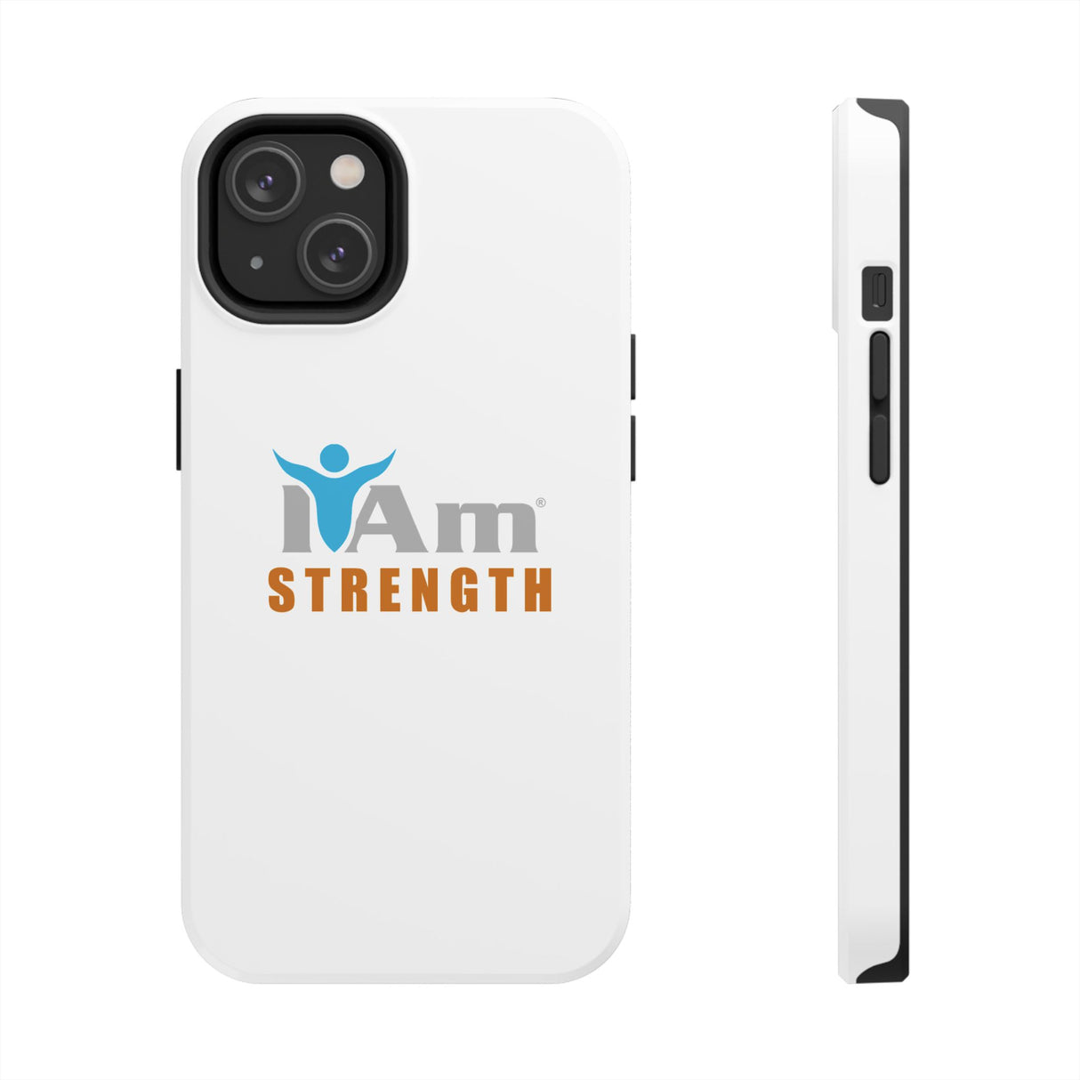 "I Am Strength" Affirmation Inspirational Tough Phone Case - I Am Strength Motivational Design