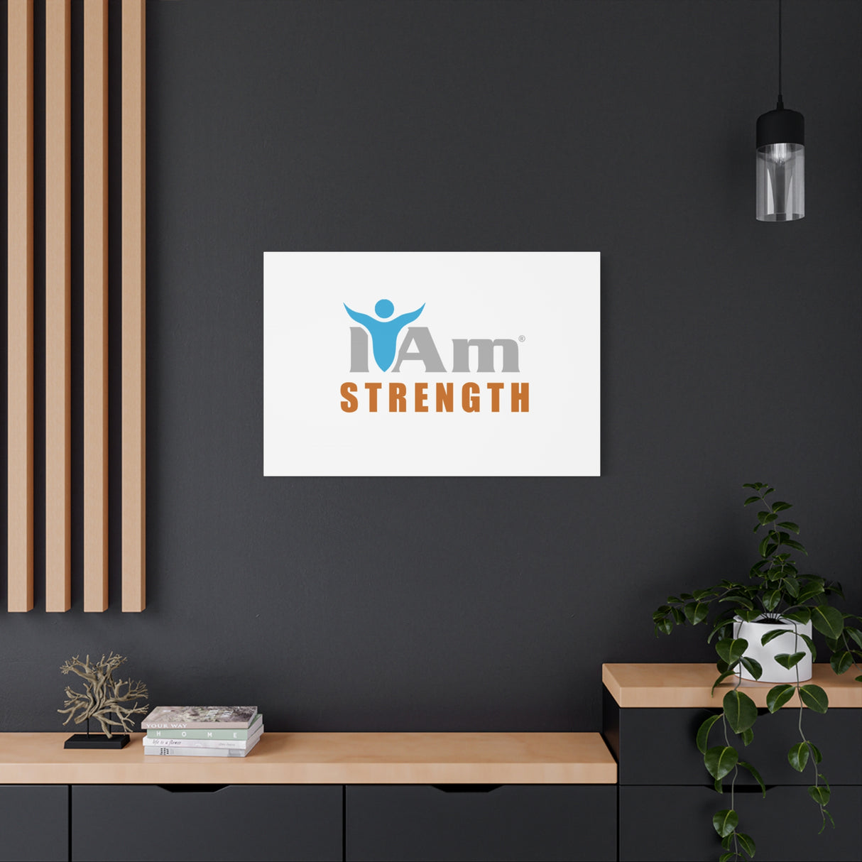 I Am Strength Canvas Wall Art - Inspirational Home Decor