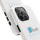 "I Am Peace" Affirmation Inspirational Tough Phone Case - I Am Peace Motivational Design