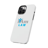 "I Am Law" Affirmation Inspirational Tough Phone Case - I Am Law Motivational Design