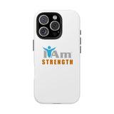 "I Am Strength" Affirmation Inspirational Tough Phone Case - I Am Strength Motivational Design