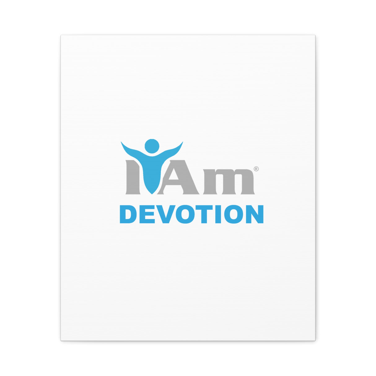 I Am Devotion Canvas Wall Art - Inspirational Home Decor