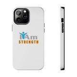 "I Am Strength" Affirmation Inspirational Tough Phone Case - I Am Strength Motivational Design