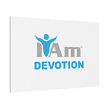 I Am Devotion Canvas Wall Art - Inspirational Home Decor