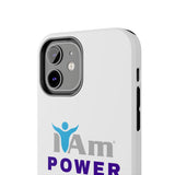 "I Am Power" Affirmation Inspirational Tough Phone Case - I Am POWER Motivational Design