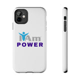 "I Am Power" Affirmation Inspirational Tough Phone Case - I Am POWER Motivational Design