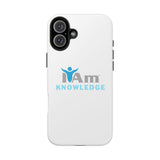 "I Am Knowledge" Affirmation Inspirational Tough Phone Case - I Am Knowledge Motivational Design